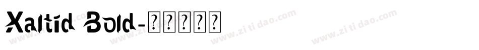 Xaltid Bold字体转换